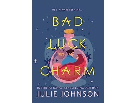 Livro Bad Luck Charm de Julie Johnson (Inglês - Capa Dura)
