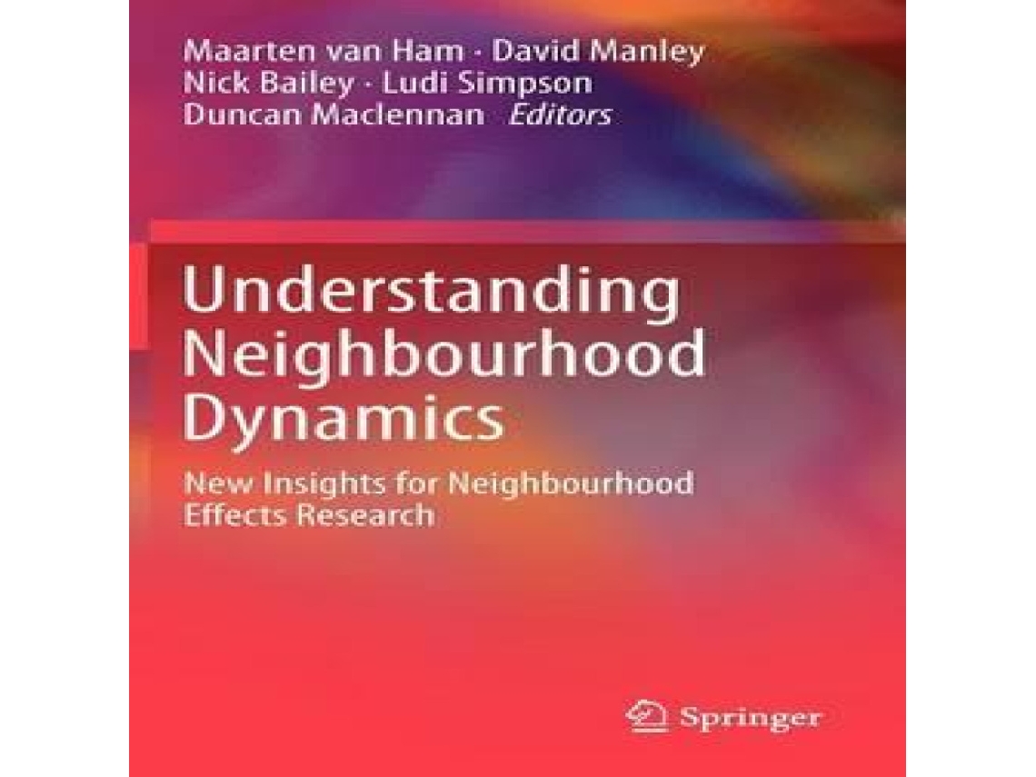 Livro Understanding Neighbourhood Dynamics New Insights for Neighbourhood Effects Research de Springer Nature BV (Inglês)
