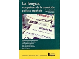 Livro La Lengua, Companera de La Transicion Politica Espanola Un Estudio Sobre El Lenguaje del Cambio Democratico de Gregorio Bartolomé Martínez (Espanhol)
