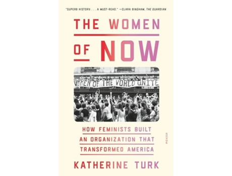 Livro The Women of NOW de Katherine Turk (Inglês)