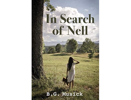 Livro In Search of Nell de B G Musick (Inglês - Capa Dura)