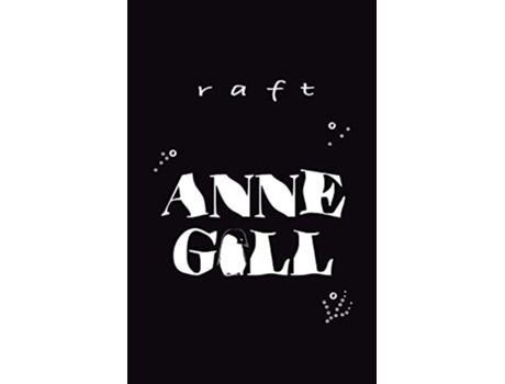 Livro Raft de Anne Gill (Inglês)