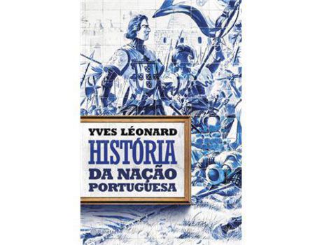 Livro História da Nação Portuguesa de Yves Léonard ( Português )