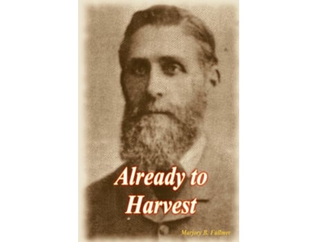 Livro Already To Harvest Marjory Fullmer (Inglês)