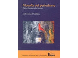 Livro Filosofía Del Periodismo de José Manuel Chillón Lorenzo (Espanhol)