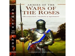 Livro Armies of the Wars of the Roses de Gabriele Esposito (Inglês)