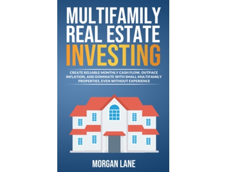Livro Multifamily Real Estate Investing de Morgan Lane (Inglês)