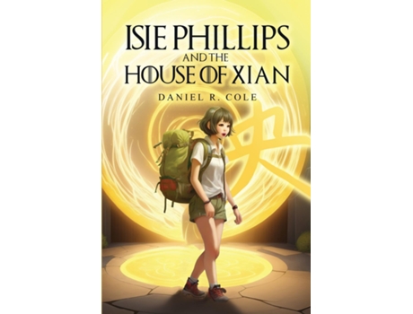 Livro Isie Phillips and the House of Xian de Daniel R Cole (Inglês)