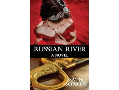Livro Russian River de Ray M Schultze (Inglês)