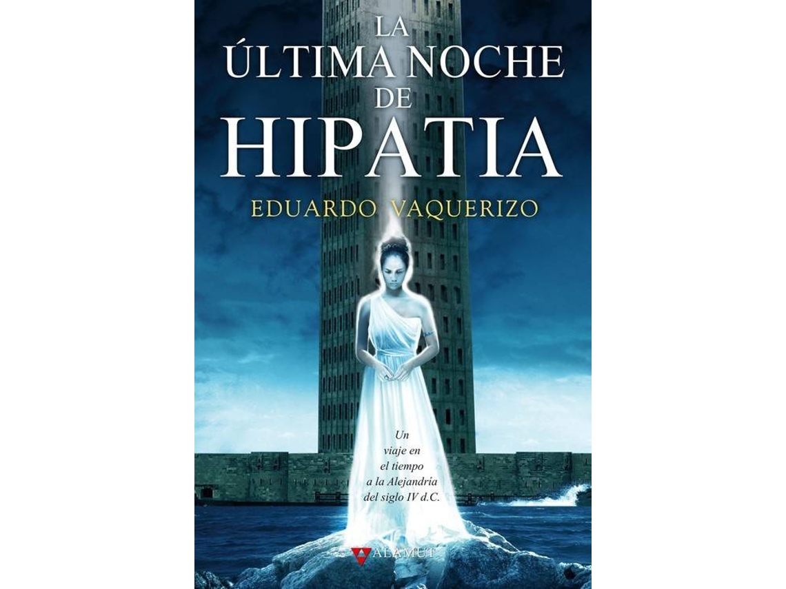 Livro La Última Noche De Hipatia de Eduardo Vaquerizo Rodríguez (Espanhol)