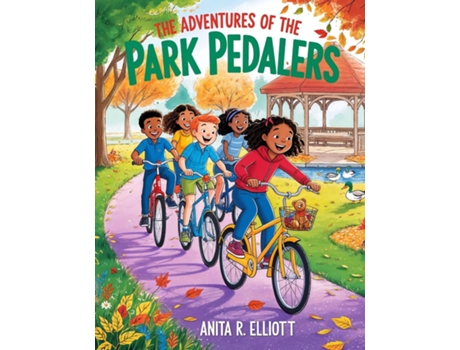 Livro The Adventures of the Park Pedalers de Anita Elliott (Inglês)