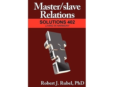Livro Masterslave Relations Solutions 402 Living In Harmony de Rubel Robert J (Inglês)