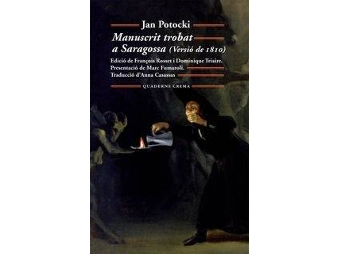 Livro Manuscrit Trobat A Saragossa de Jan - Hrabia Potocki (Catalão)