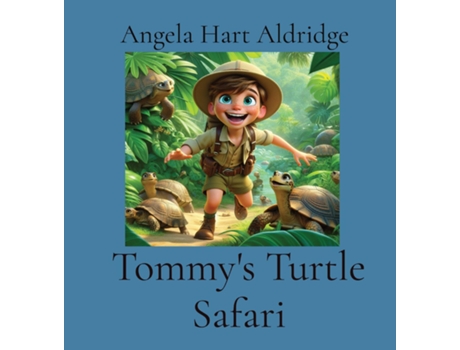 Livro Tommys Turtle Safari de Angela Hart Aldridge (Inglês)