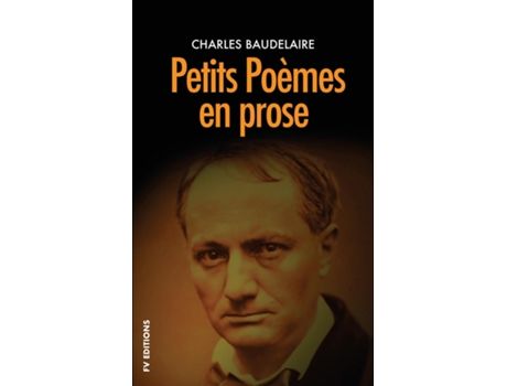 Livro Petits poèmes en prose Précédé dune note biographique intitulée Linquiétude morale de Baudelaire de Charles Baudelaire (Inglês)