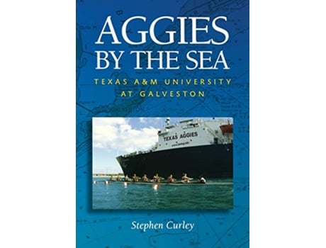 Livro Aggies by the Sea de Stephen Curley (Inglês)