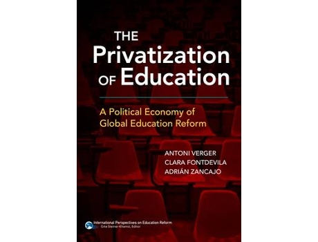 Livro the privatization of education de antoni verger,clara fontdevila,adrian zancajo (inglês)