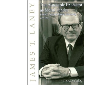 Livro The Academic President as Moral Leader de F Stuart Gulley (Inglês)
