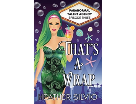 Livro Thats a Wrap Paranormal Talent Agency de Heather Silvio (Inglês)