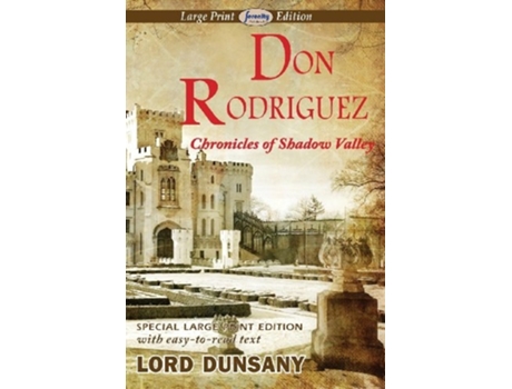 Livro Don Rodriguez Chronicles Of Shadow Valley De Lord Dunsany (inglês)