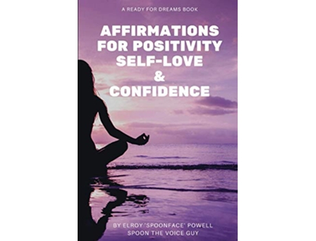 Livro Affirmations for Positivity SelfLove and Confidence de Elroy Powell (Inglês)