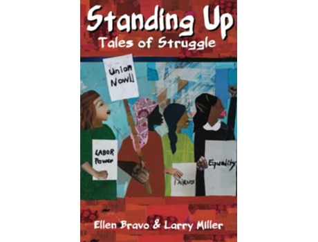 Livro Standing up Tales of Struggle de Ellen Bravo Larry Miller (Inglês)