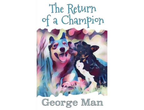 Livro The Return of a Champion (Blue) George Man (Inglês)