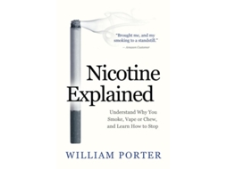 Livro Nicotine Explained De William Porter (inglês)