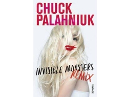 Livro Invisible Monsters Remix de Chuck Palahniuk (Inglês)