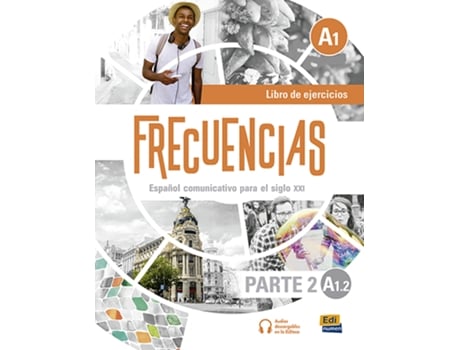 Livro Frecuencias A1 Part Two A1.2 Exercises Book de Frecuencias Equipo (Espanhol)