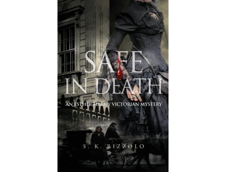 Livro Safe in Death An Esther Hardy Victorian Mystery de SK Rizzolo (Inglês)
