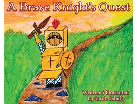 Livro A Brave Knights Quest De Sarah Schaff (inglês - Capa Dura)