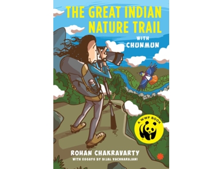 Livro The Great Indian Nature Trail With Chunmun de Rohan Chakravarty with essays by Bijal Vachharajani (Inglês)