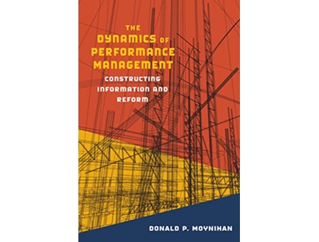 Livro Dynamics of Performance Management de Donald P Moynihan (Inglês)