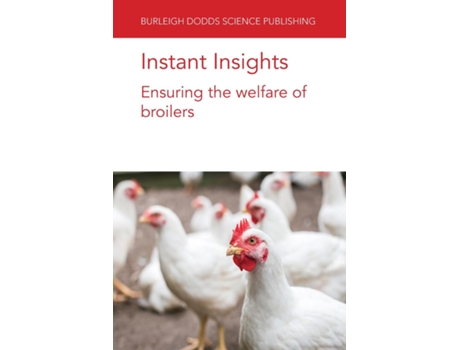 Livro Instant Insights Ensuring the Welfare of Broilers de Dr Anja Brinch Riber (Inglês)