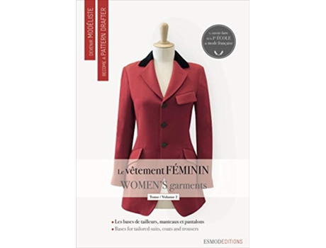 Livro Le vêtement féminin Tome 2 Les bases du tailleurmanteau et du pantalon édition bilingue françaisanglais de Collectif (Inglês)