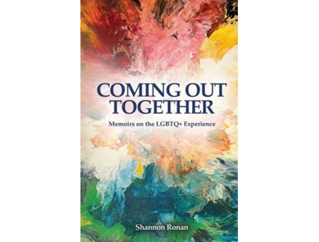 Livro Coming Out Together - Memoirs on the LGBTQ Experience de Shannon Ronan (Inglês)