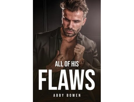 Livro All Of His Flaws De Abby Bowen (inglês)