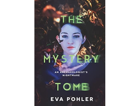 Livro The Mystery Tomb The Nightmare Collection de Eva Pohler (Inglês)