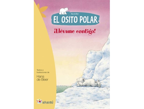 Livro ­Llévame Contigo!. El Osito Polar de Hans De Beer