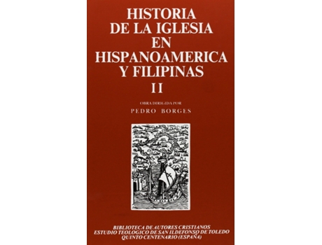 Livro Historia De La Iglesia En Hispanoamérica Y Filipinas (Siglos Xv-Xix).Ii: Aspectos Territoriales de VVAA (Espanhol)
