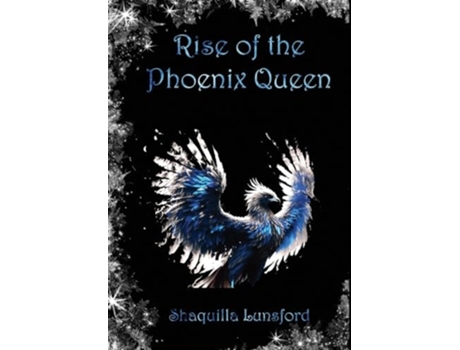 Livro Rise of the Phoenix Queen de Shaquilla Lunsford (Inglês - Capa Dura)