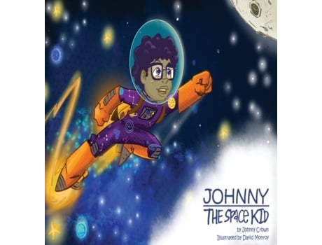 Livro Johnny The Space Kid De Johnny Tiger Crown (inglês)
