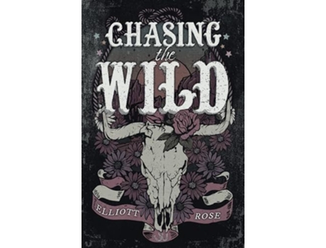 Livro Chasing The Wild de Elliott Rose (Inglês)