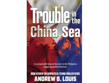 Livro Trouble in the China Sea de Andrew B Louis (Inglês)
