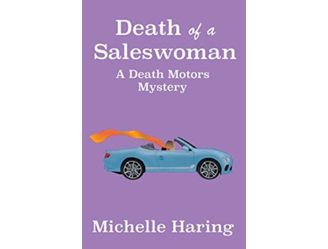 Livro Death Of A Saleswoman Death Motors de Michelle Haring (Inglês)