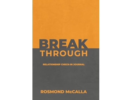 Livro Breakthrough Relationship Check-in Journal Relationship Check-in Journal Relationship Check-in Journal Relation de Rosmond McCalla (Inglês)