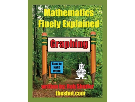 Livro Mathematics Finely Explained - Graphing De Robert Robert Shutler (inglês)