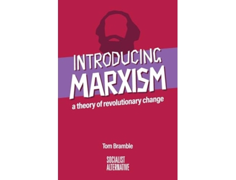 Livro Introducing Marxism A theory of revolutionary change de Tom Bramble (Inglês)