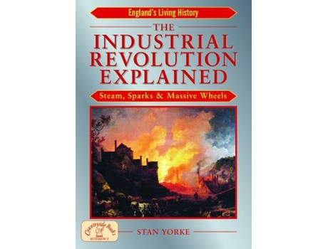 Livro the industrial revolution explained de stan yorke (inglês)